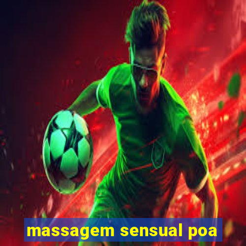 massagem sensual poa